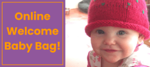 Online Welcome Baby Bag!